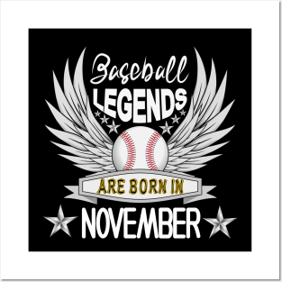 Baseball Legends Are Born In November Posters and Art